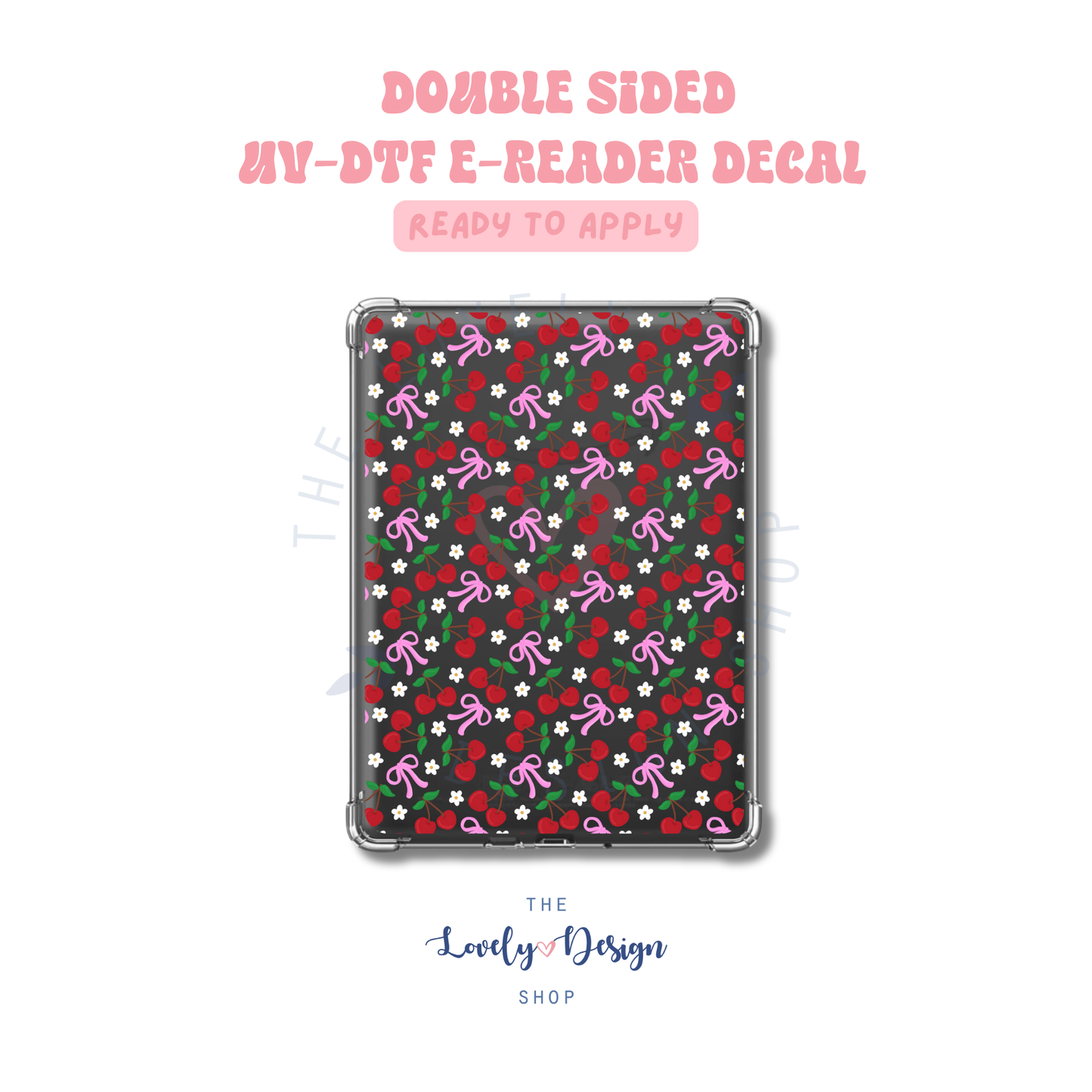 Loving Coquette Cherries - UV DTF E-Reader Decal - Aug 8
