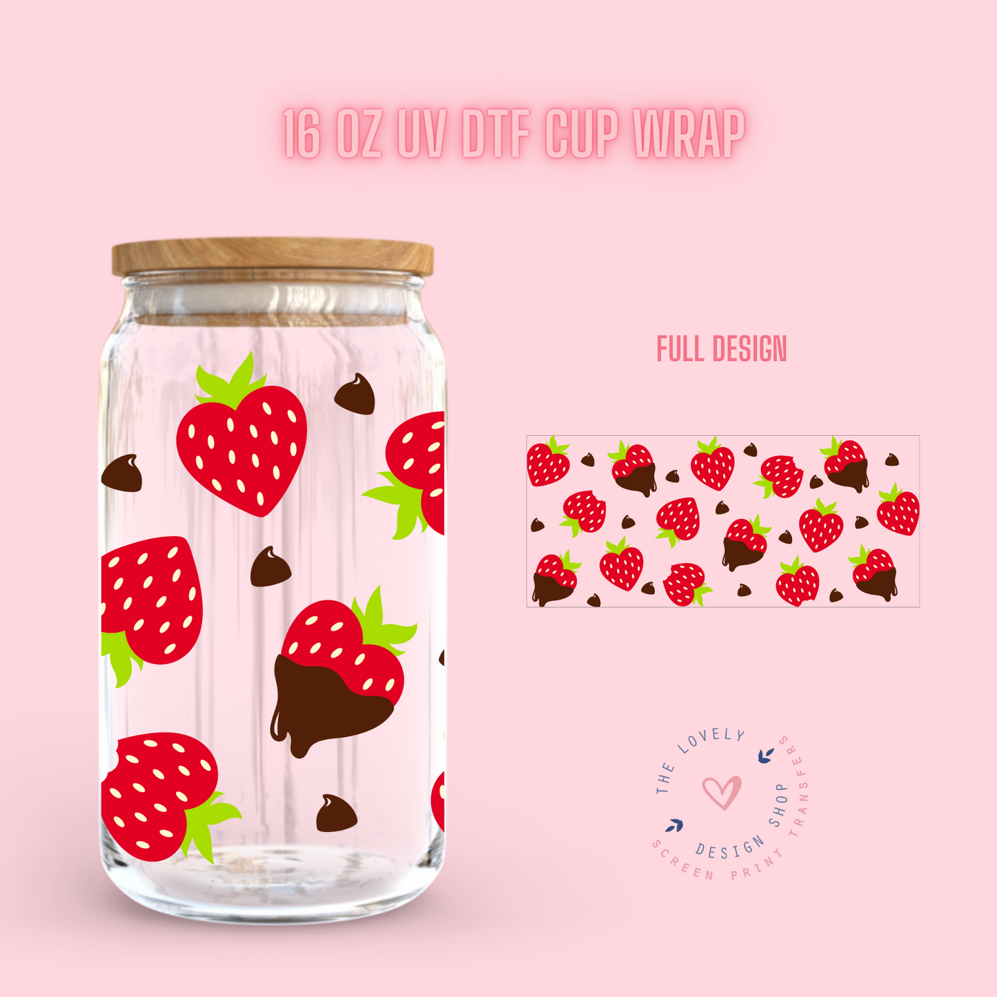 Chocolate Covered Strawberries - UV DTF 16 oz Libbey Cup Wrap (Ready to Ship)