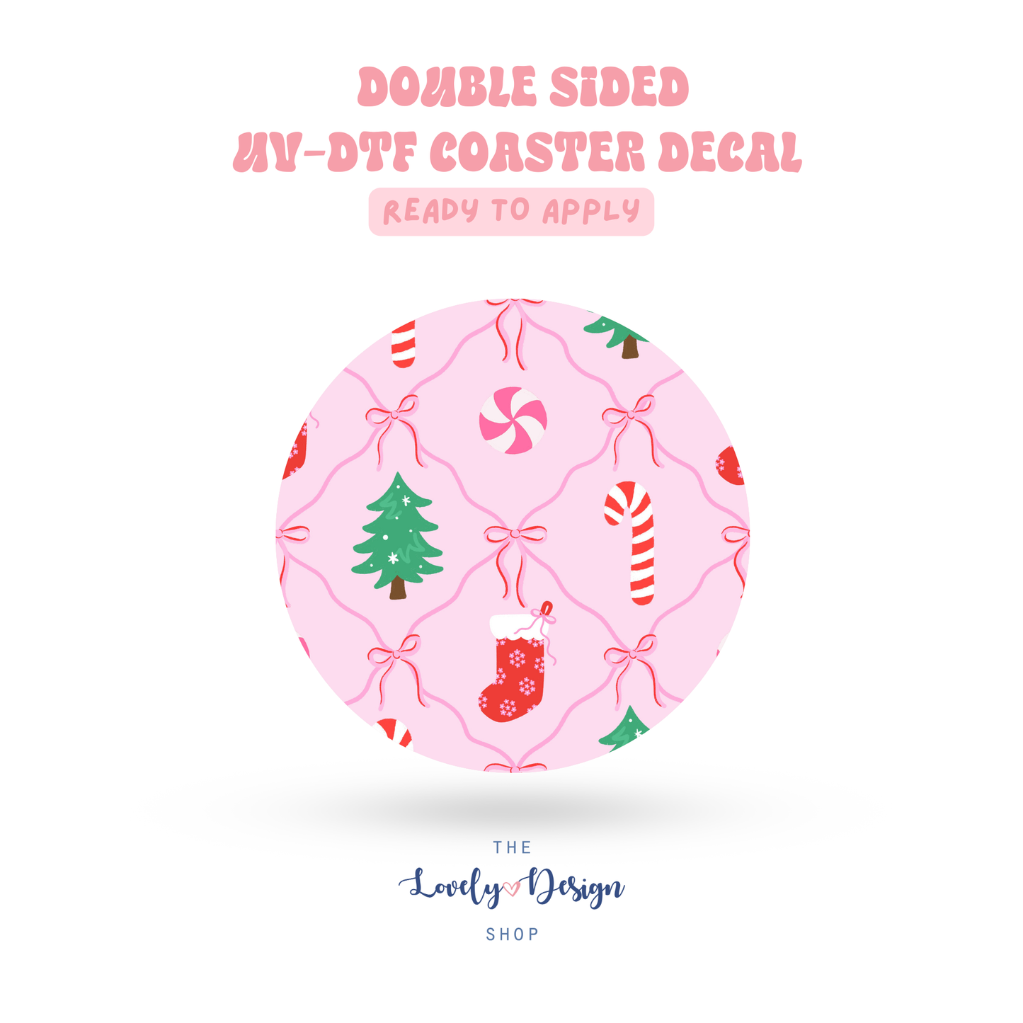 Coquette Xmas - UV DTF Coaster Decal - Sep 15