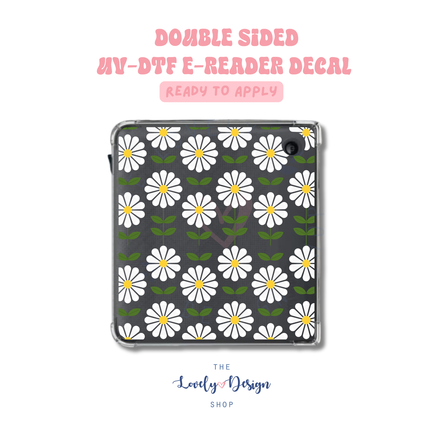 Daisy Fields - UV DTF E-Reader Decal - Aug 27