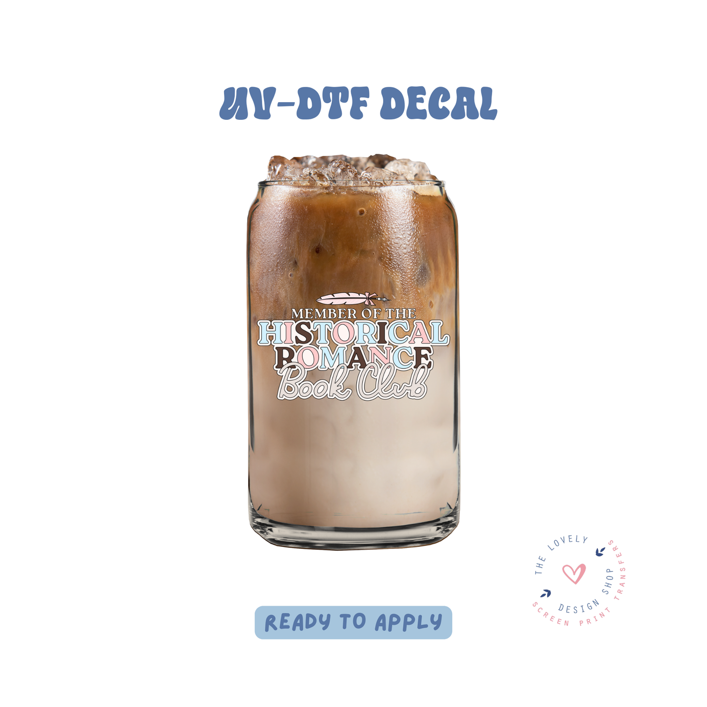 Historical Romance Book Club - UV DTF Cup Decal - Jan 27