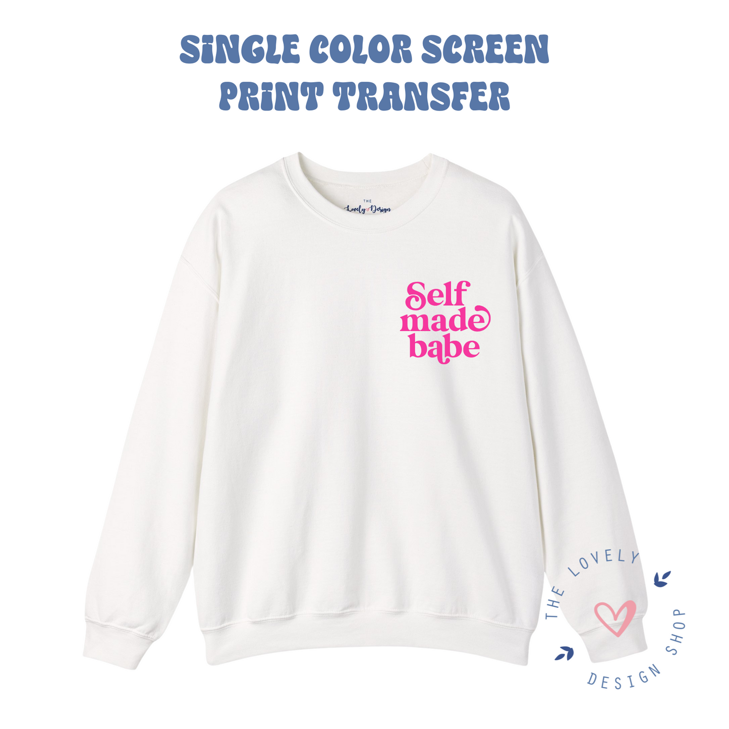 Self Made Babe - Screen Print Transfer (RTS)
