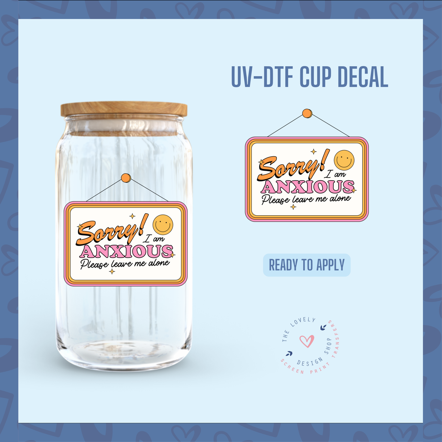 Sign Sorry Im.. - UV DTF Cup Decal (Ready to Ship) Jun 24