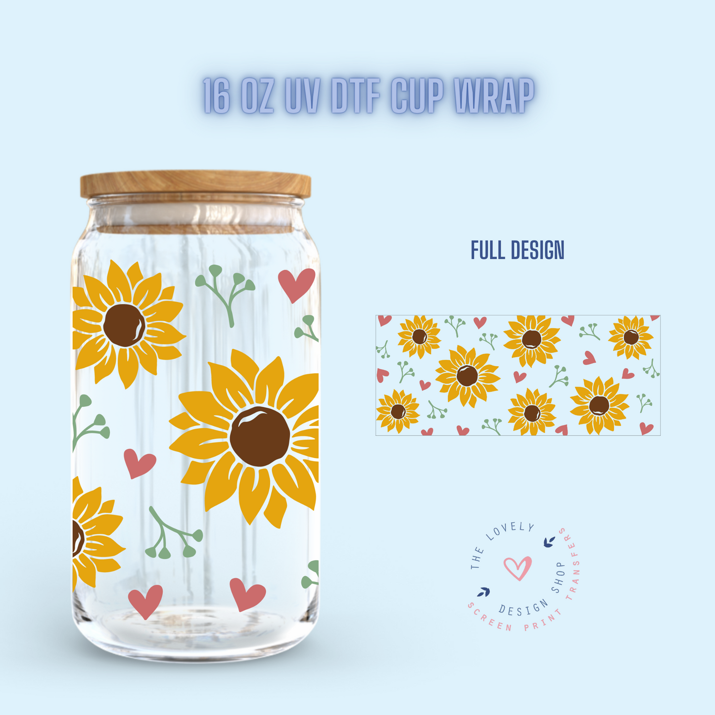 Sunflower - UV DTF 16 oz Libbey Cup Wrap (Ready to Ship)