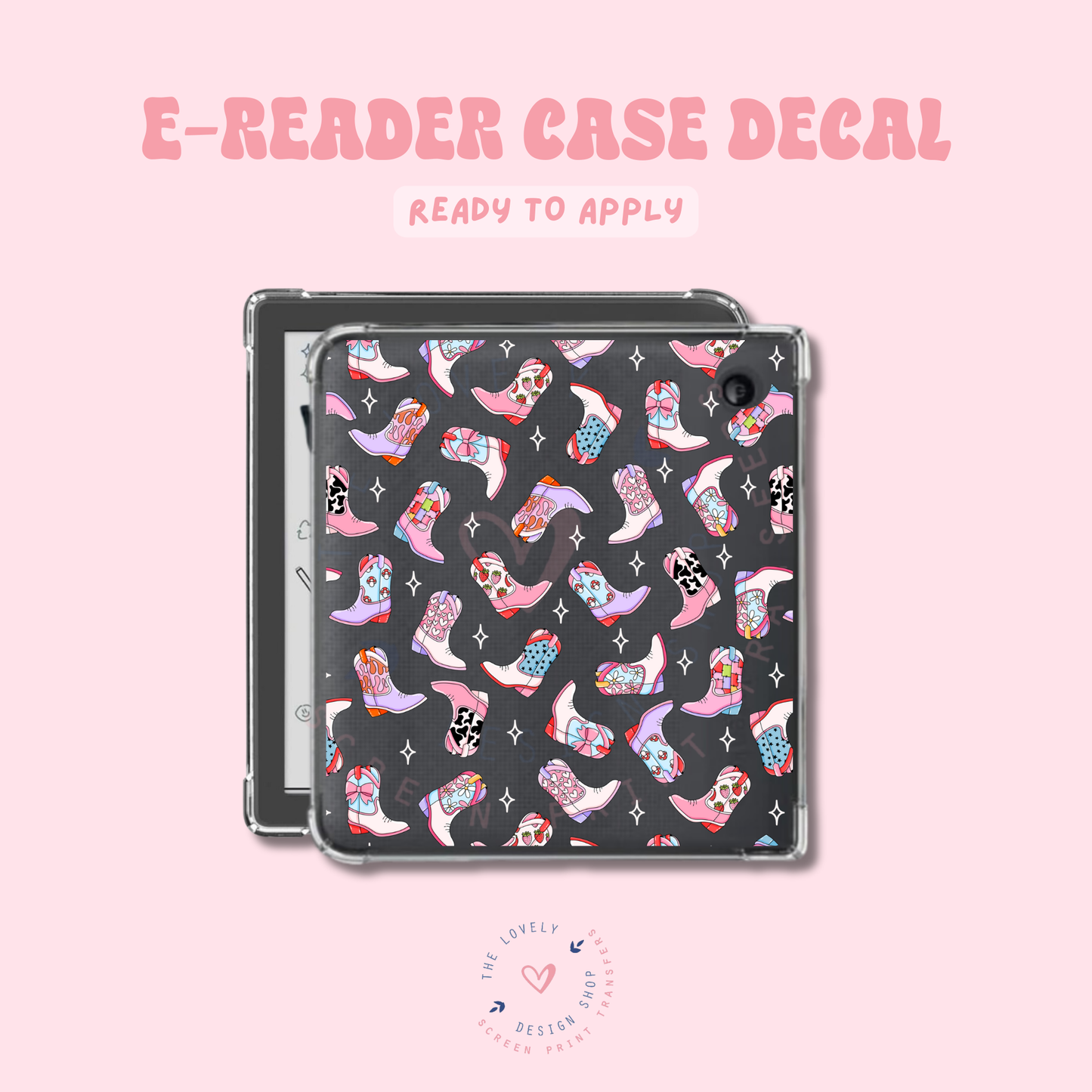Pretty Cowgirl Boots - UV DTF E-Reader Decal - Feb 19
