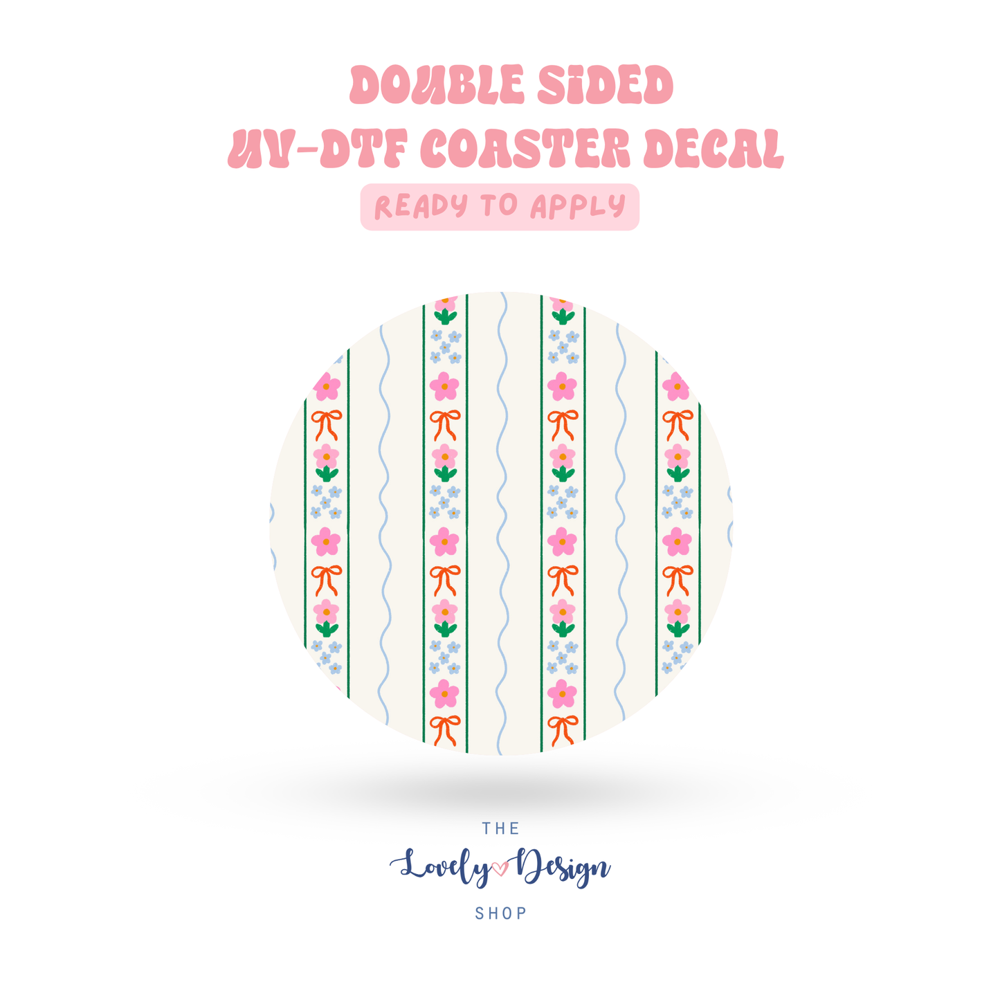 Summer Florals - UV DTF Coaster Decal - Aug 8