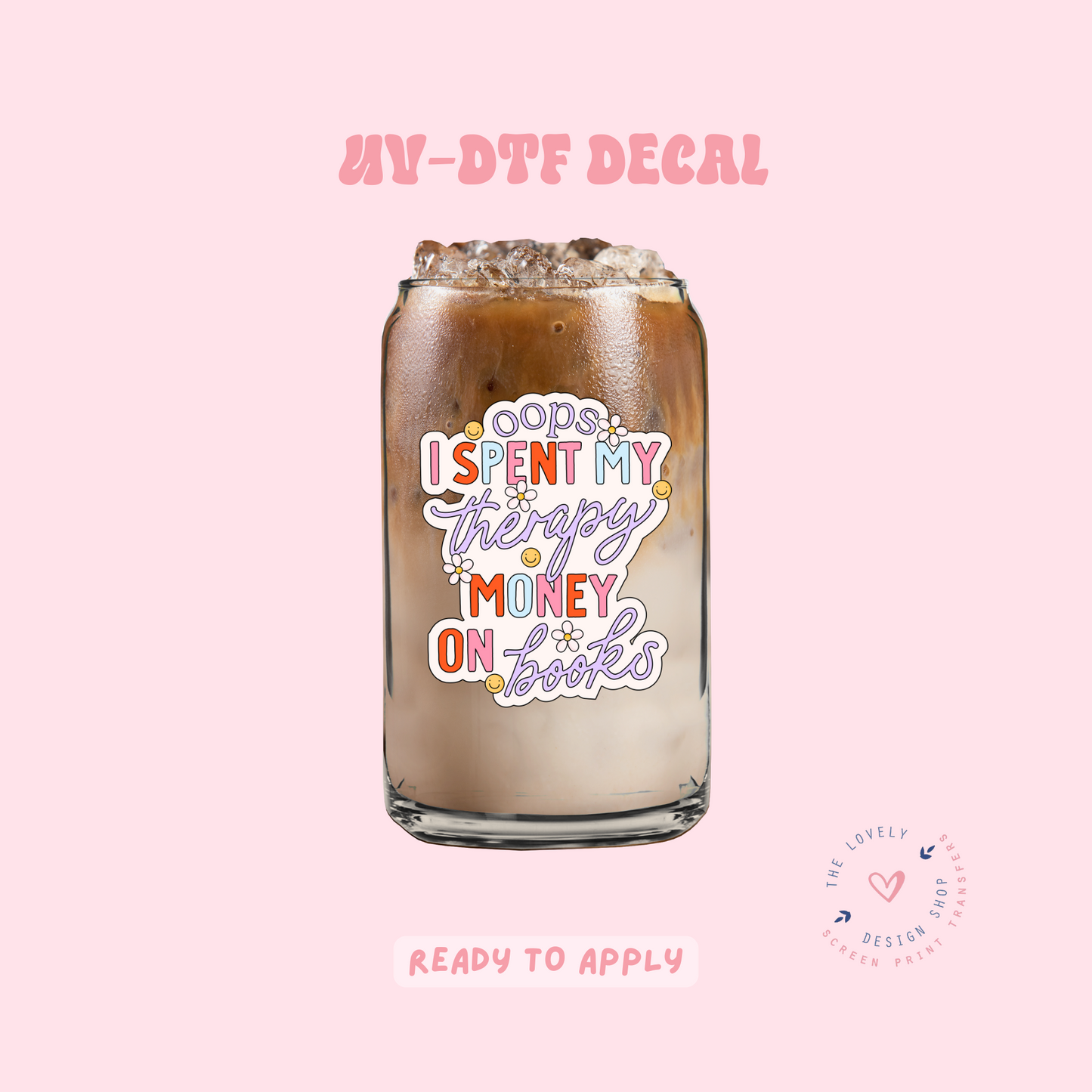 I Spent My Therapy Money On Books - UV DTF Cup Decal - Feb 24