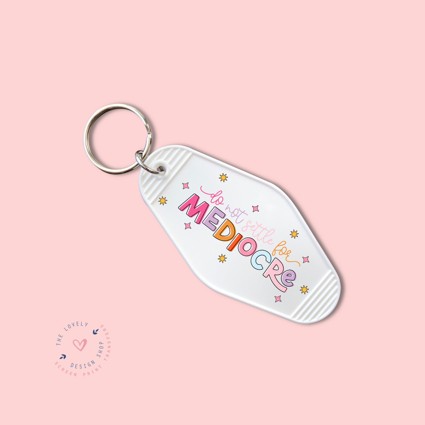 Do not Settle - Keychain UV DTF Decal - Jan 14