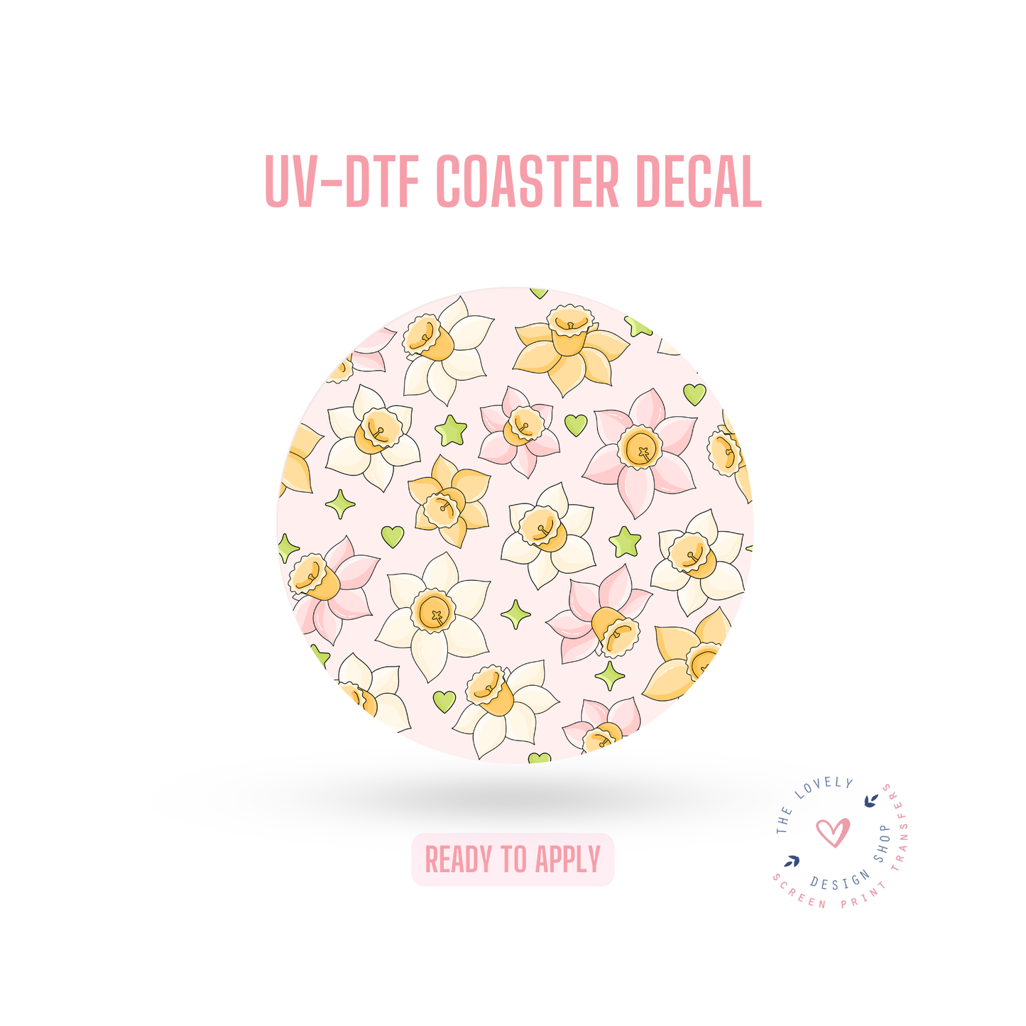 Daffodil - UV DTF Coaster Decal - Aug 26