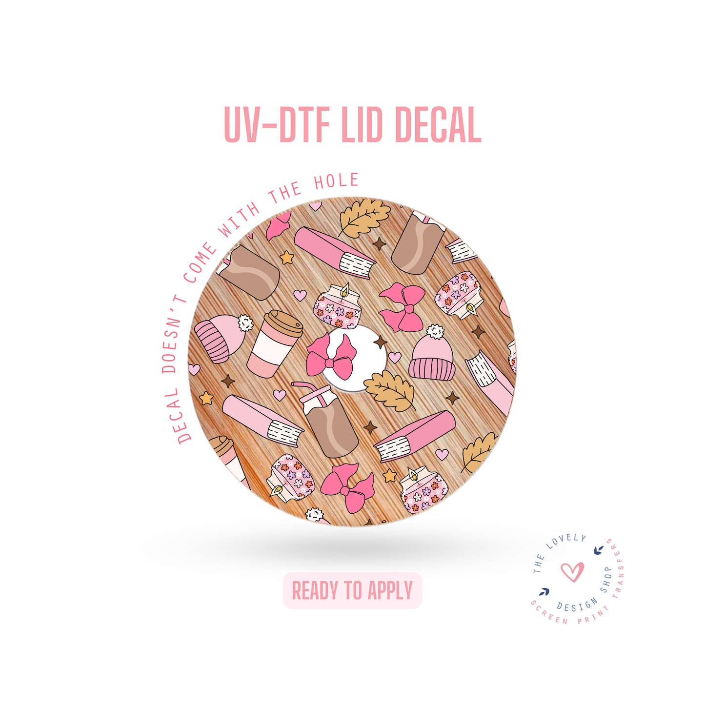 Pink Coffee Cozy - UV DTF Lid Decal - Jul 15