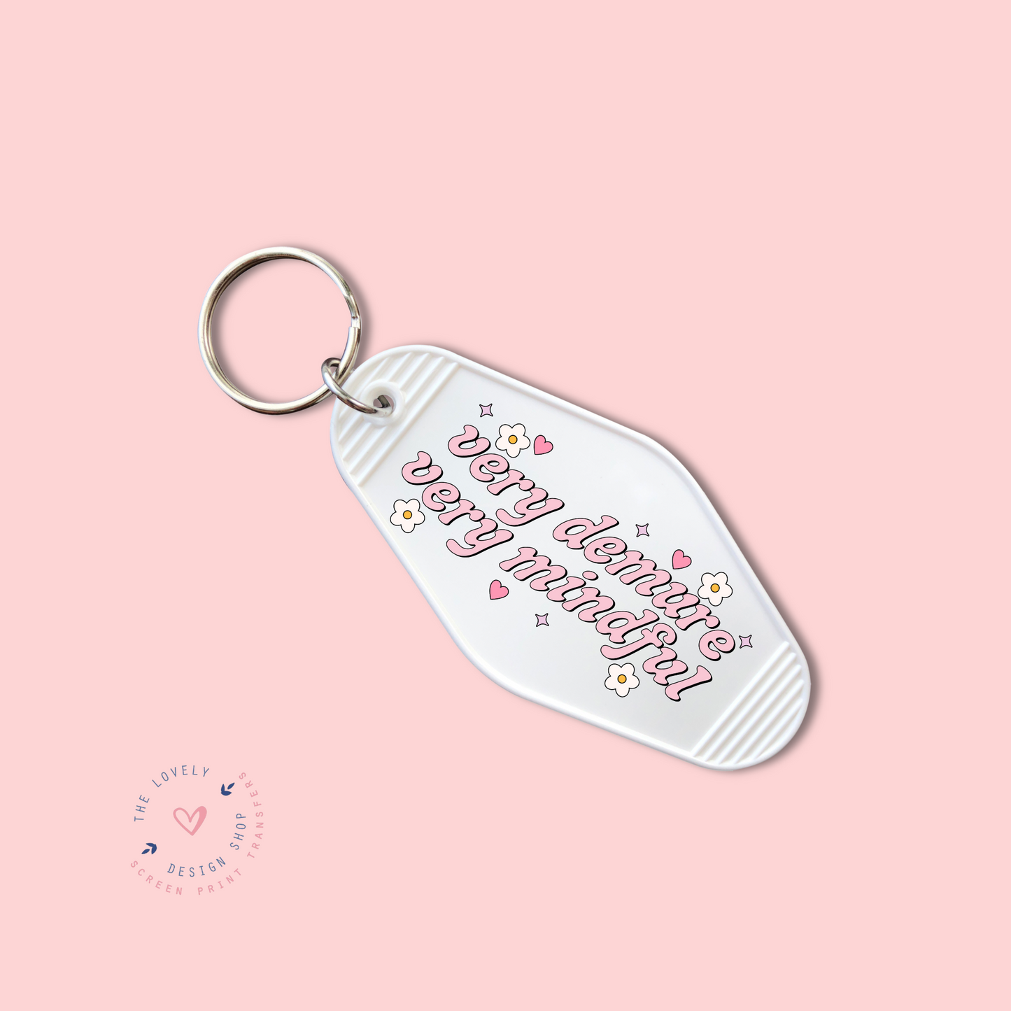 Very Demure Very Mindful - Keychain UV DTF Decal - Aug 26