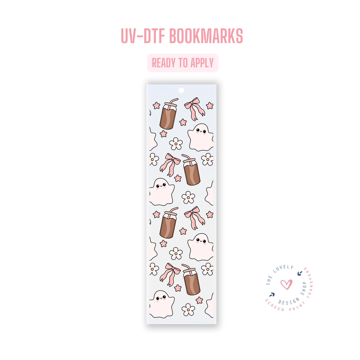 Girly Ghostie Coffee - UV DTF Bookmark Decal (Ready to Ship) Jun 17
