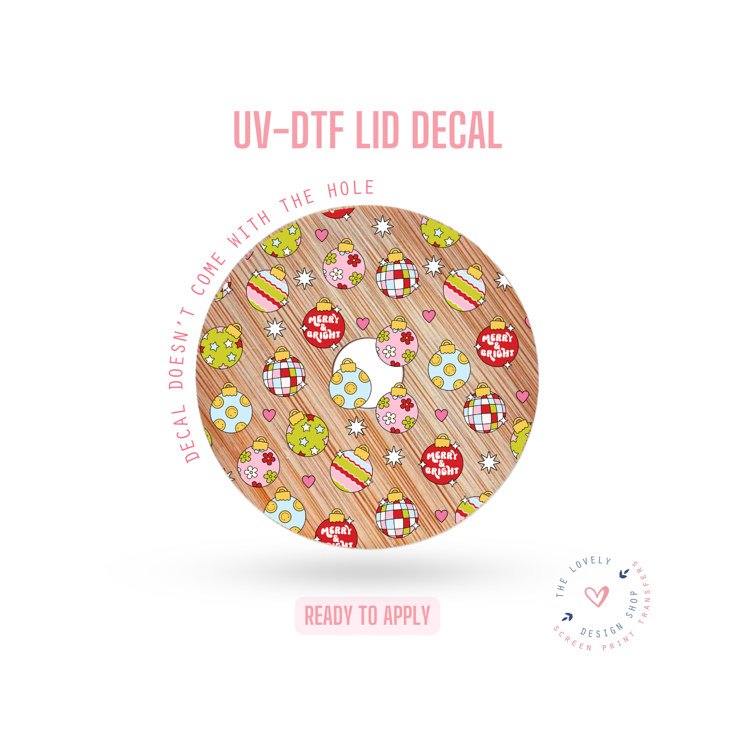 Baubles - UV DTF Lid Decal - Sep 23