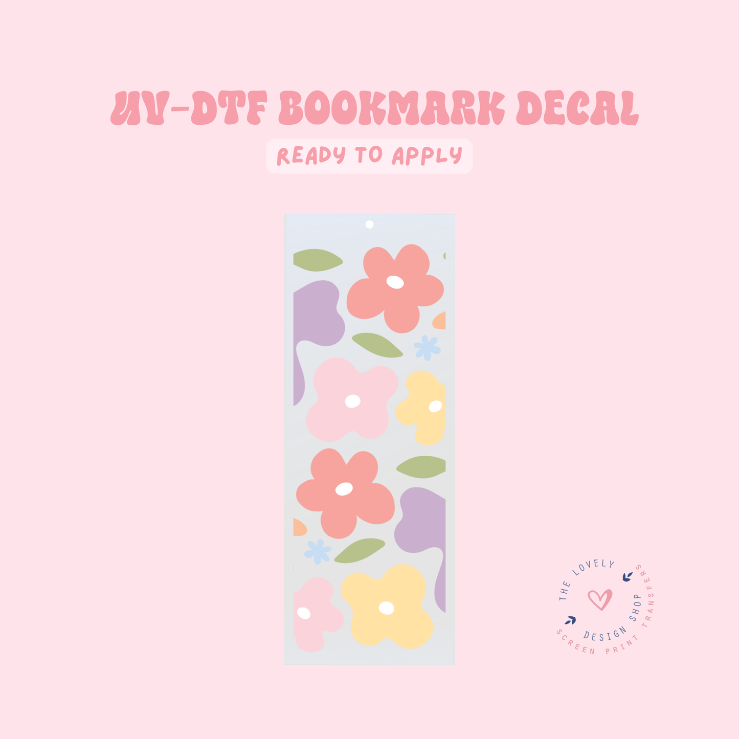 Colorful Funky Flowers - UV DTF Bookmark Decal - Feb 24