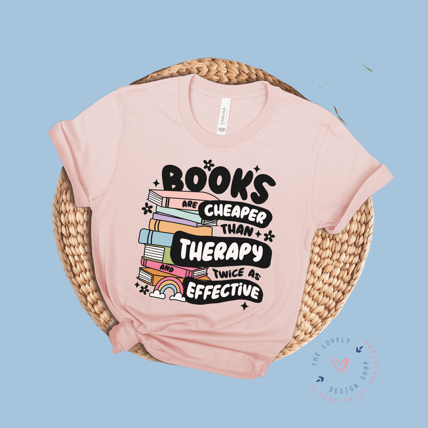 Books Are Cheaper Than Therapy - FULL COLOR DTF TRANSFER (Ready to Ship)