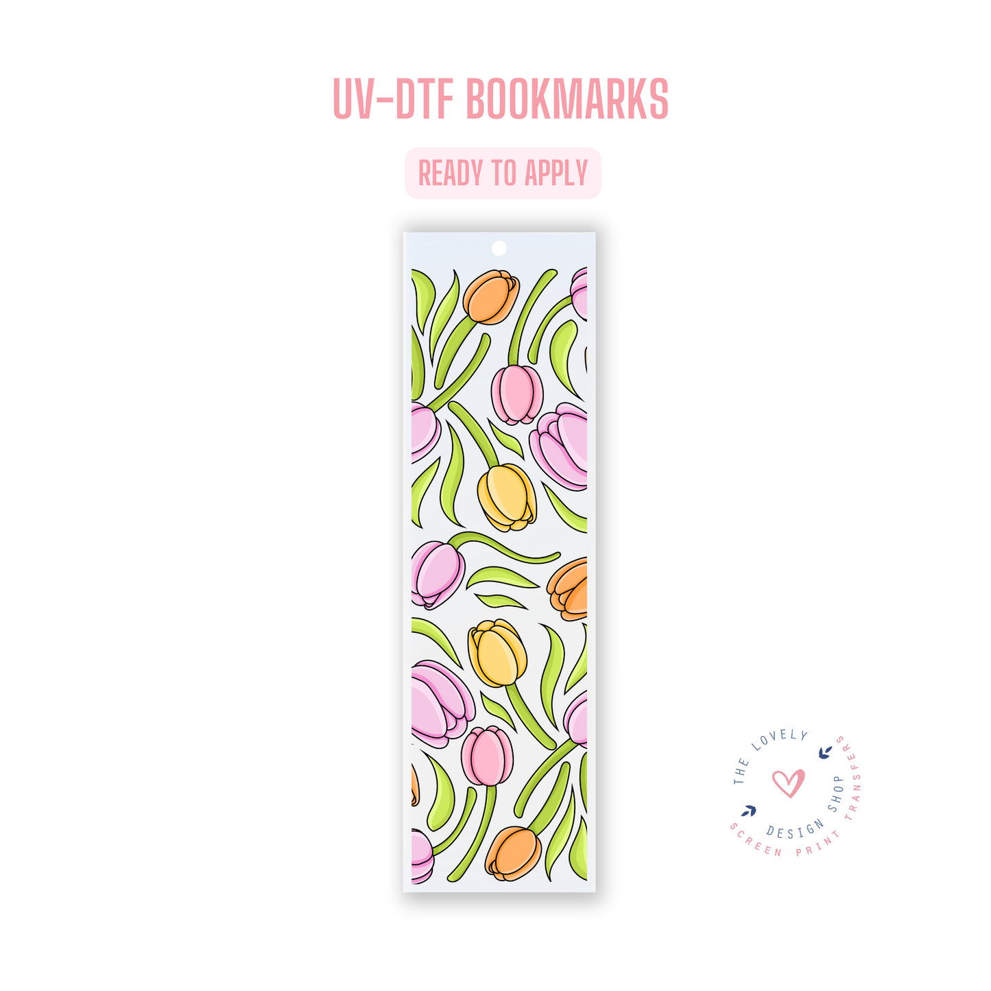 Spring Tulip - UV DTF Bookmark Decal (Ready to Ship) Apr 17