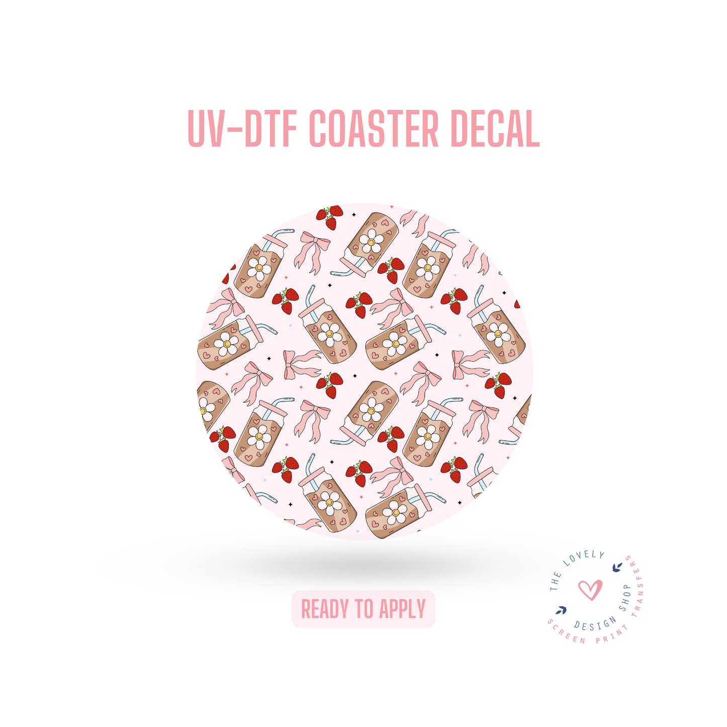 Coffee Bow and Strawberries - UV DTF Coaster Decal (Ready to Ship) Apr 1