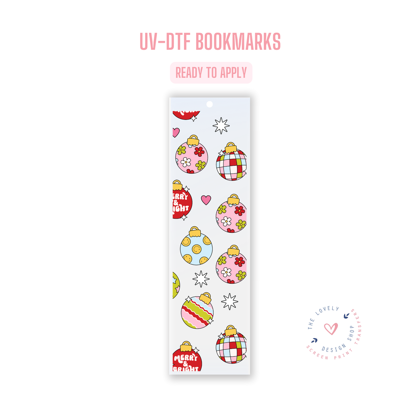 Baubles - UV DTF Bookmark Decal - Sep 23