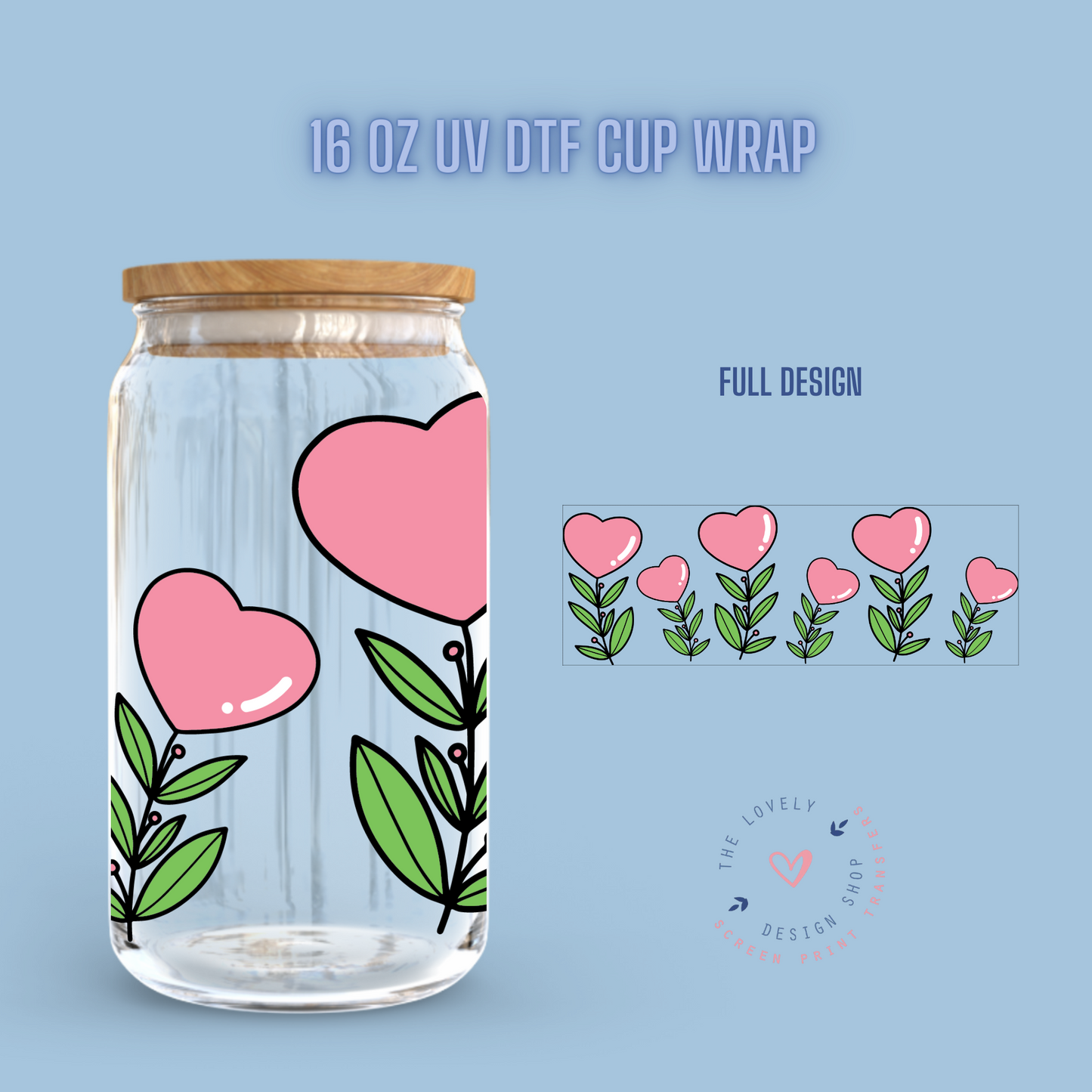 Heart Balloon Flowers - UV DTF 16 oz Libbey Cup Wrap (Ready to Ship)