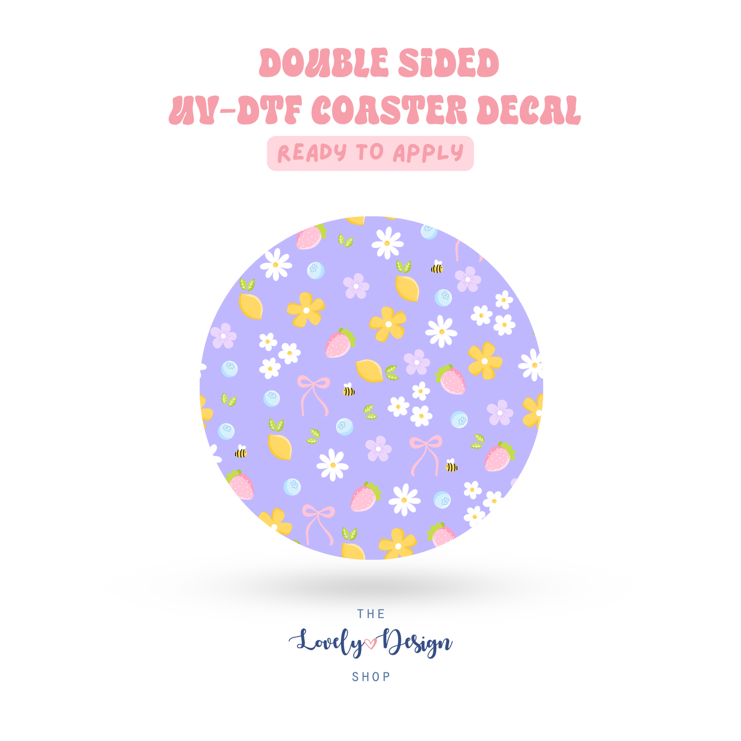Fruity Floral - UV DTF Coaster Decal - Aug 8