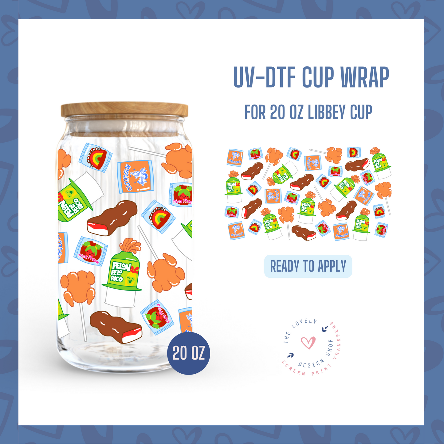 Mexican Candy - UV DTF 20 oz Libbey Cup Wrap (Ready to Ship) May 20