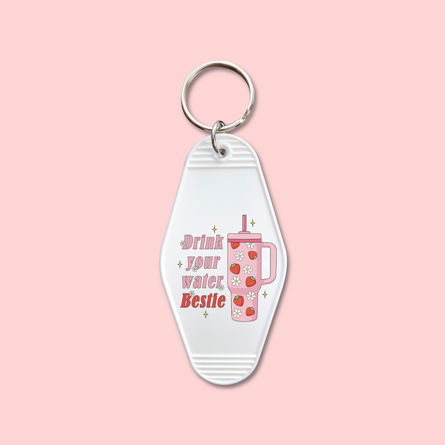 Drink Your Water Bestie - Keychain UV DTF Decal - July 22
