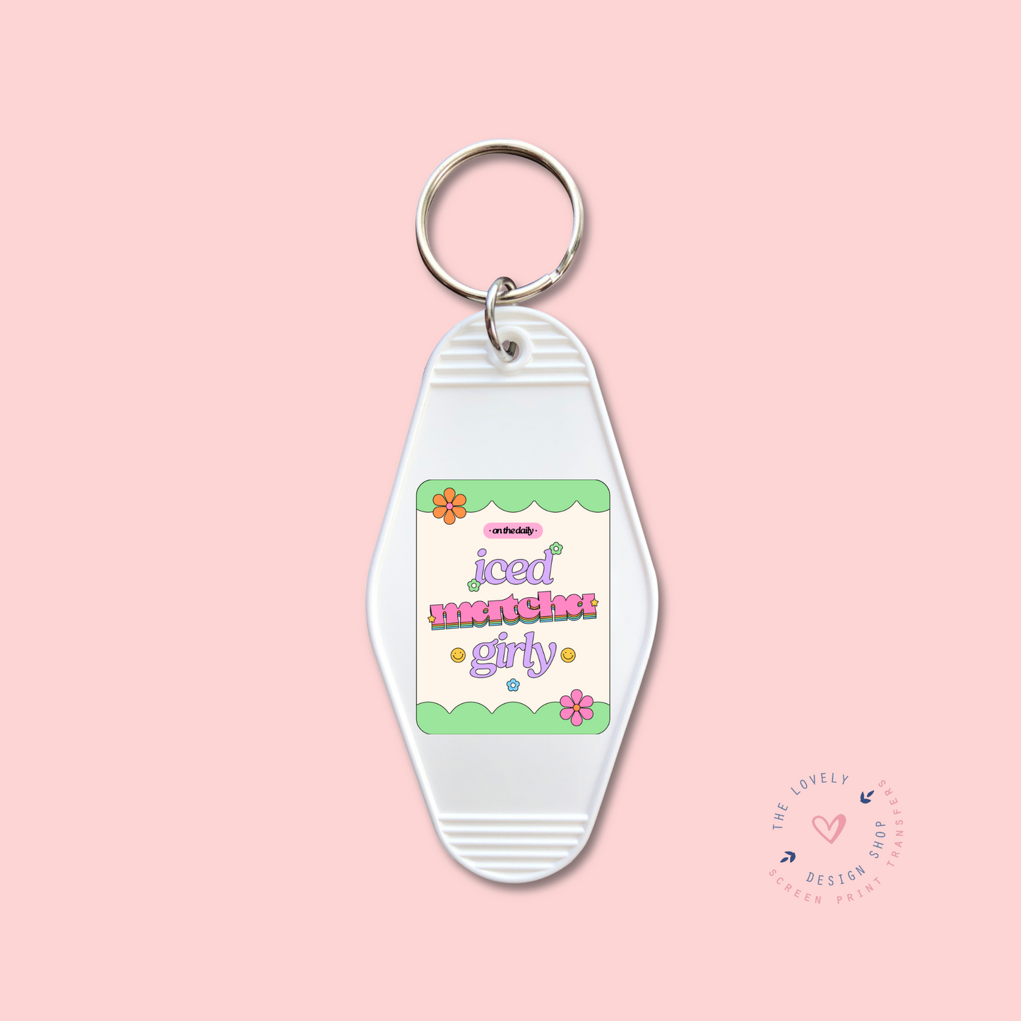 Iced Matcha Girly - Keychain UV DTF Decal - July 29