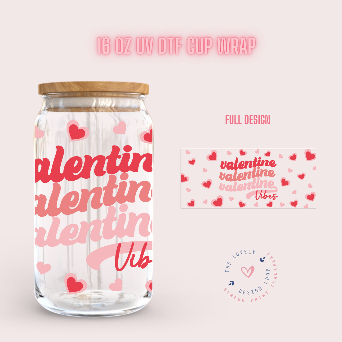 Valentine Vibes x3 - UV DTF 16 oz Libbey Cup Wrap (Ready to Ship) Dec 26