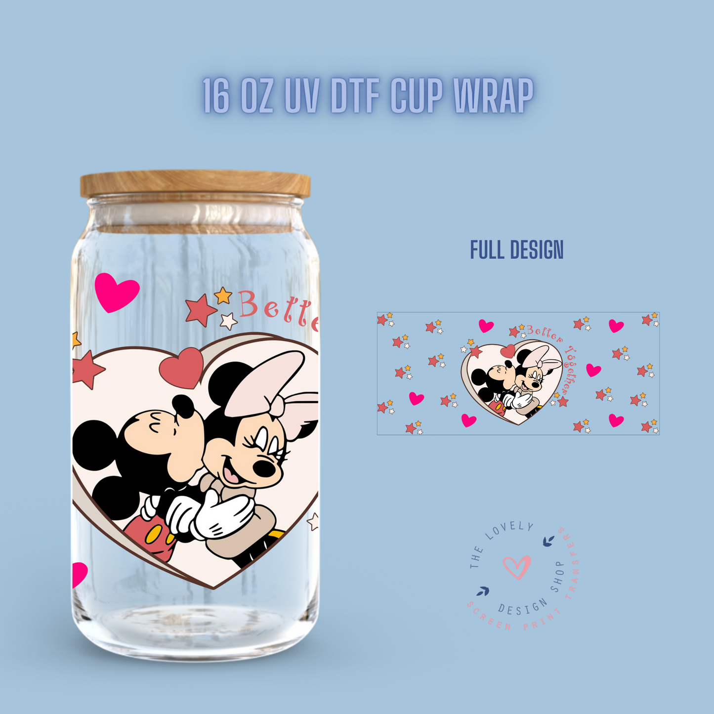 Better Together Love - UV DTF 16 oz Libbey Cup Wrap (Ready to Ship)