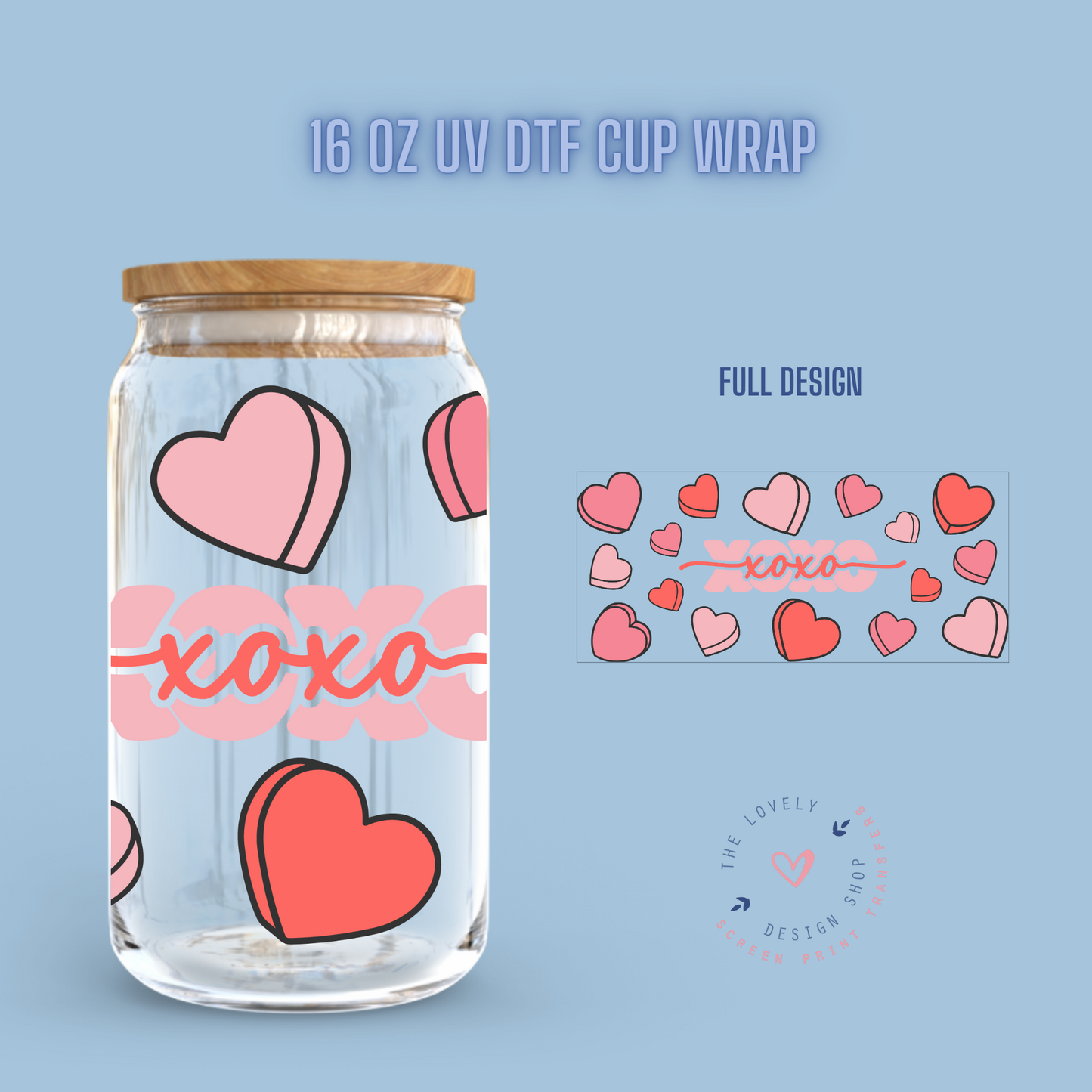 XOXO Love Theme - UV DTF 16 oz Libbey Cup Wrap (Ready to Ship) Dec 26