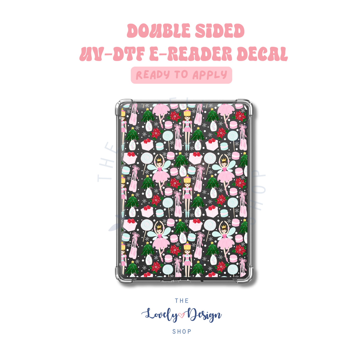 Nutcracker Parade - UV DTF E-Reader Decal - Aug 27