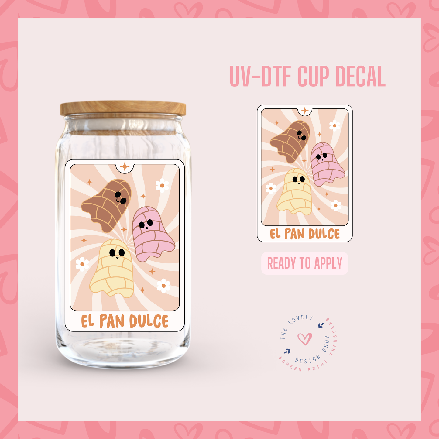 El Pan Dulce - UV DTF Cup Decal - Jul 22