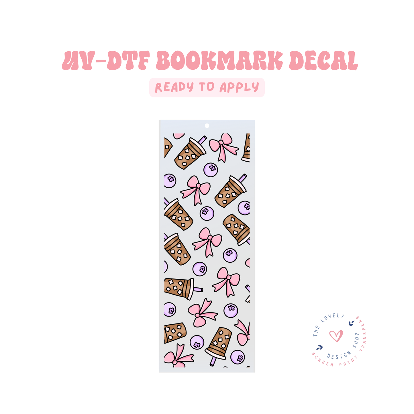 Cute Coffee - UV DTF Bookmark Decal - Feb 19