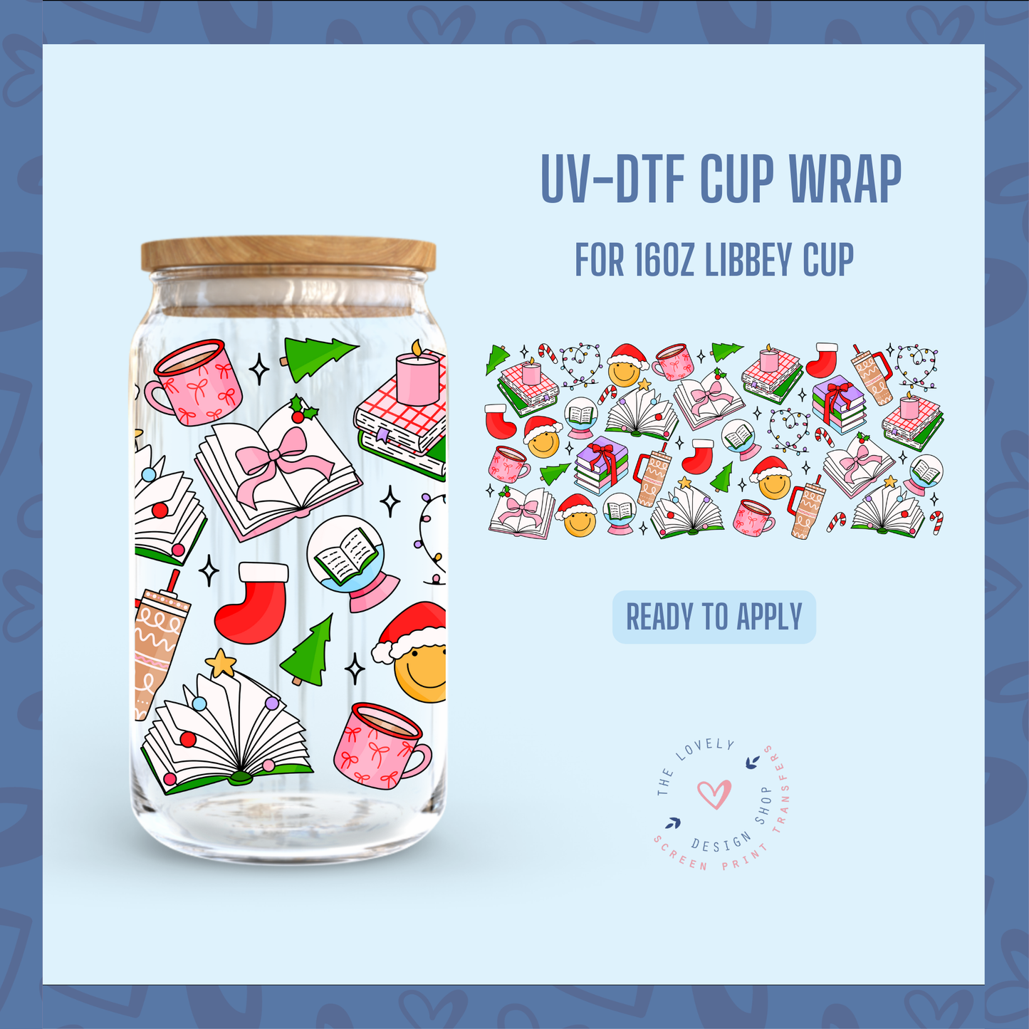 Christmas Bookish - UV DTF 16 oz Libbey Cup Wrap - Nov 4