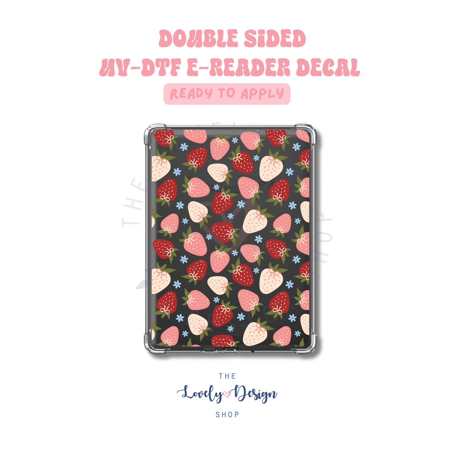 All Kinds Of Strawberries - UV DTF E-Reader Decal - Aug 27