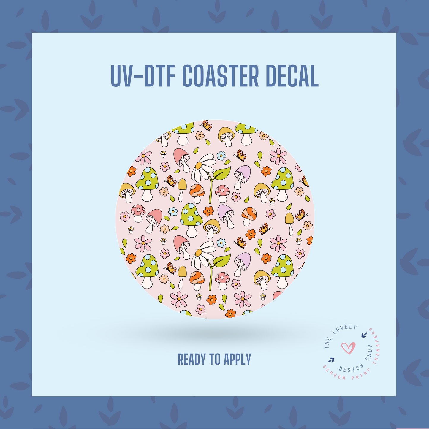 Pastel Groovy Mushroom Field - UV DTF Coaster Decal (Ready to Ship) Apr 1