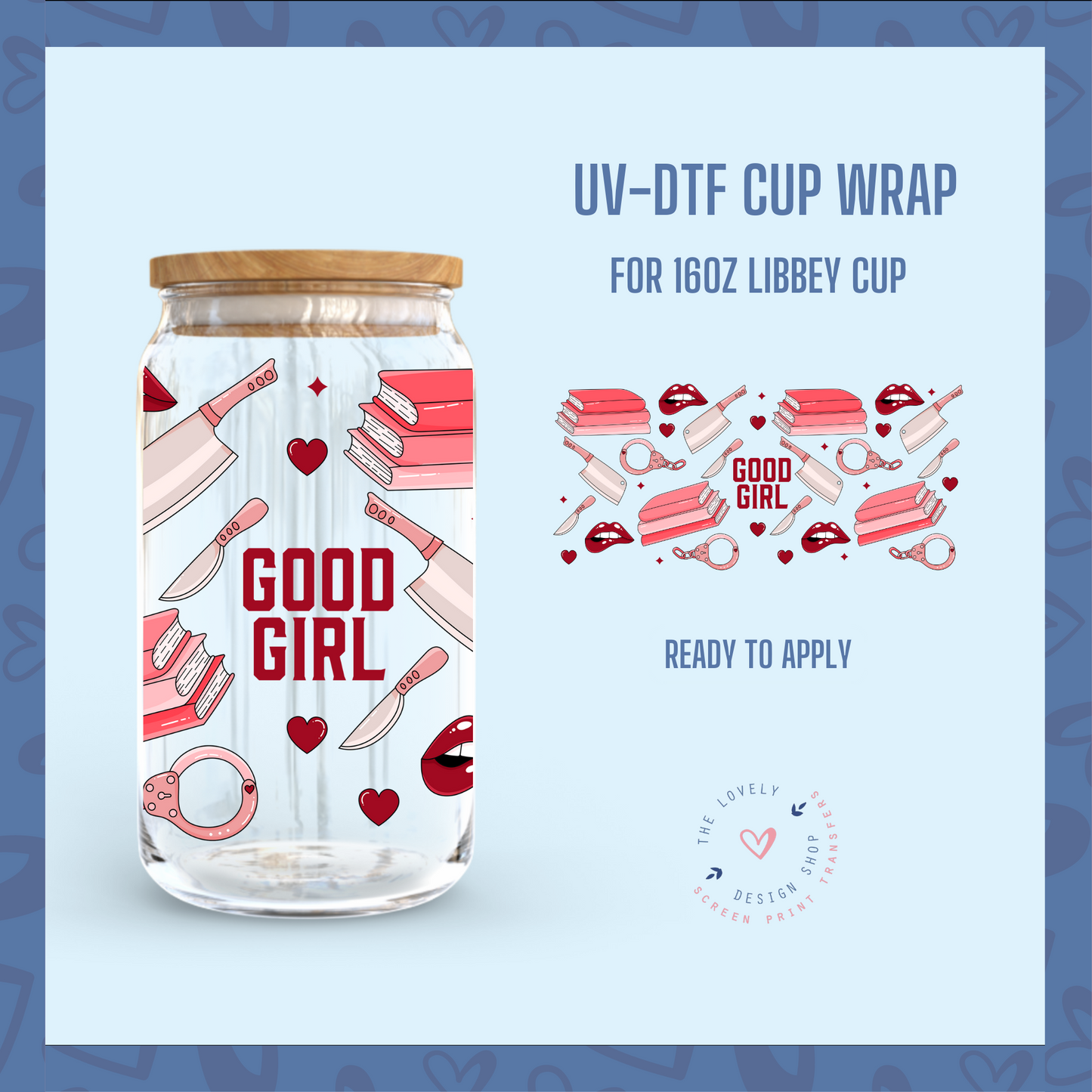 Dark Romance Good Girl - UV DTF 16 oz Libbey Cup Wrap (Ready to Ship) Mar 19
