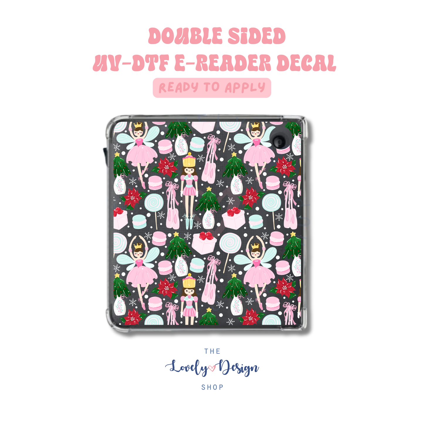 Nutcracker Parade - UV DTF E-Reader Decal - Aug 27
