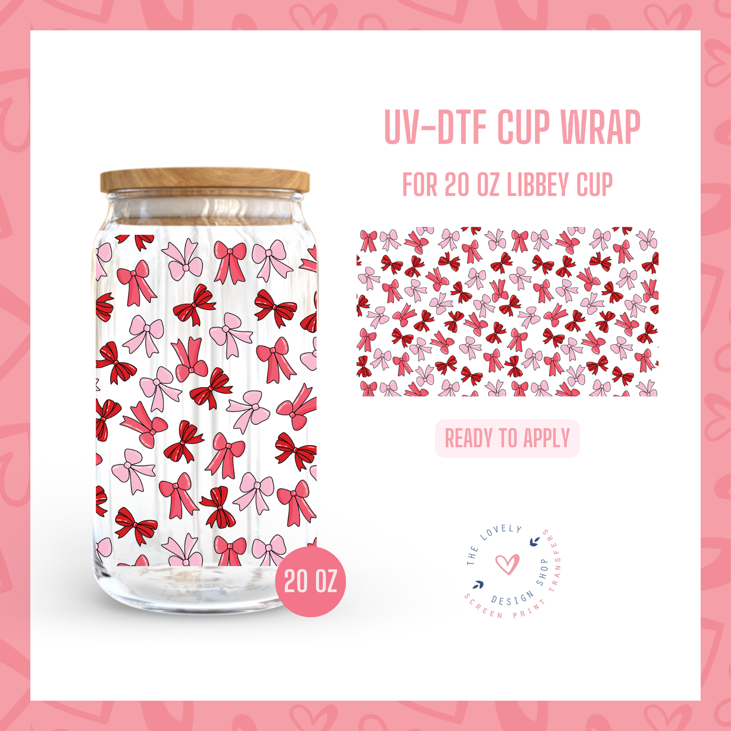 P&R Bows - UV DTF 20 oz Libbey Cup Wrap - Dec 23
