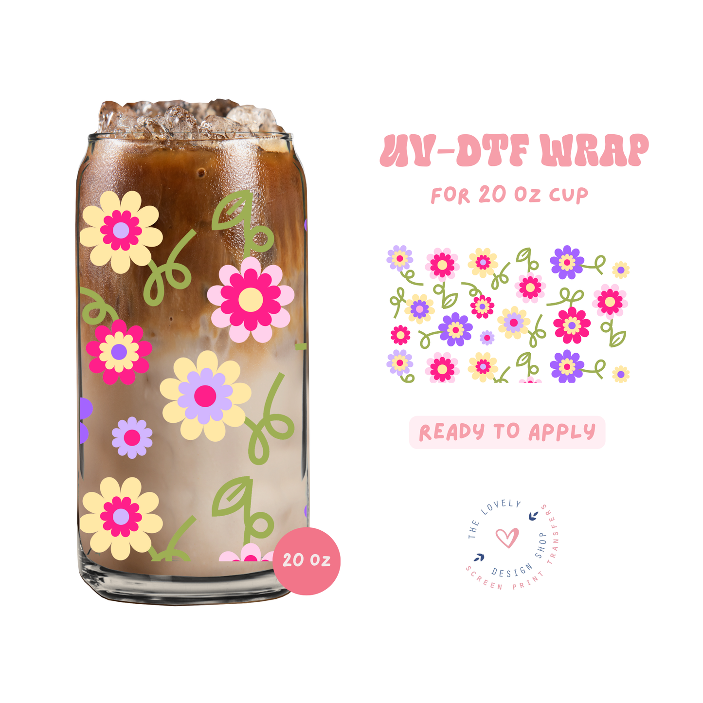 Limited Flowers - UV DTF 20 oz Libbey Cup Wrap - Feb 24