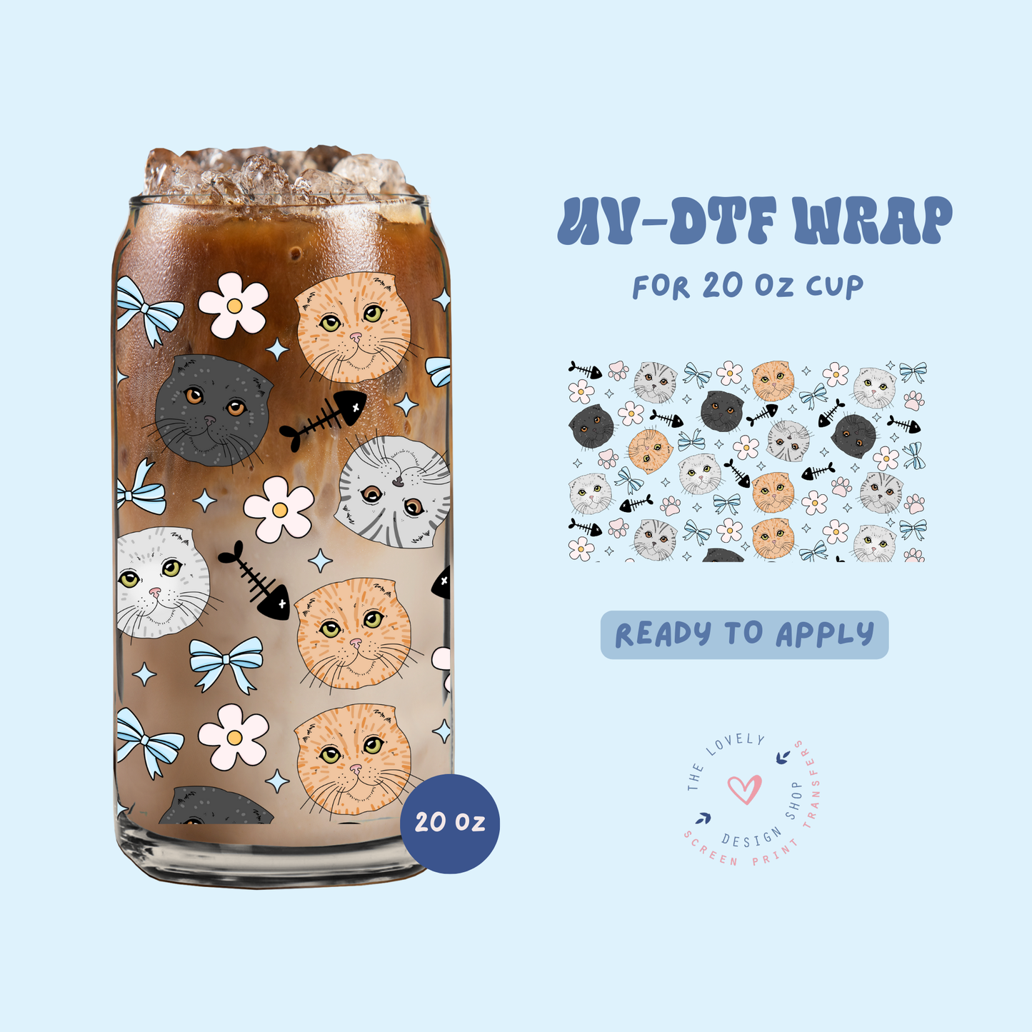 Scottish Fold Cat - UV DTF 20 oz Libbey Cup Wrap - Feb 24