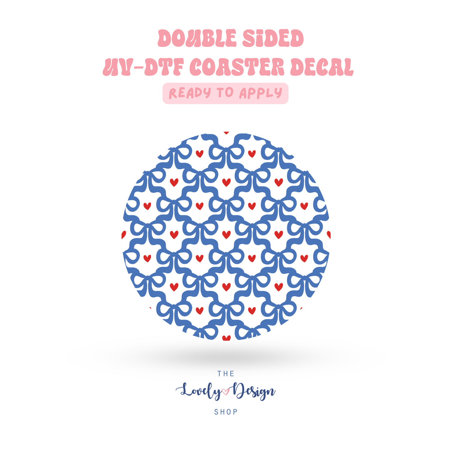 Bows - UV DTF Coaster Decal - Sep 15