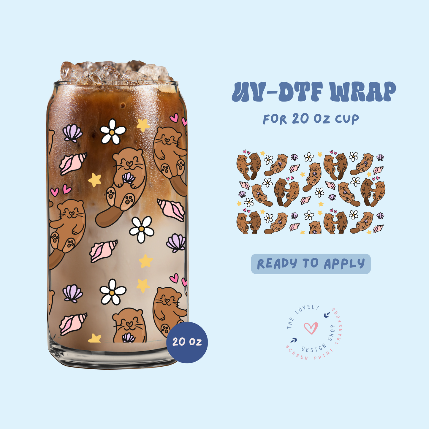 Cute Otters - UV DTF 20 oz Libbey Cup Wrap - Jun 11