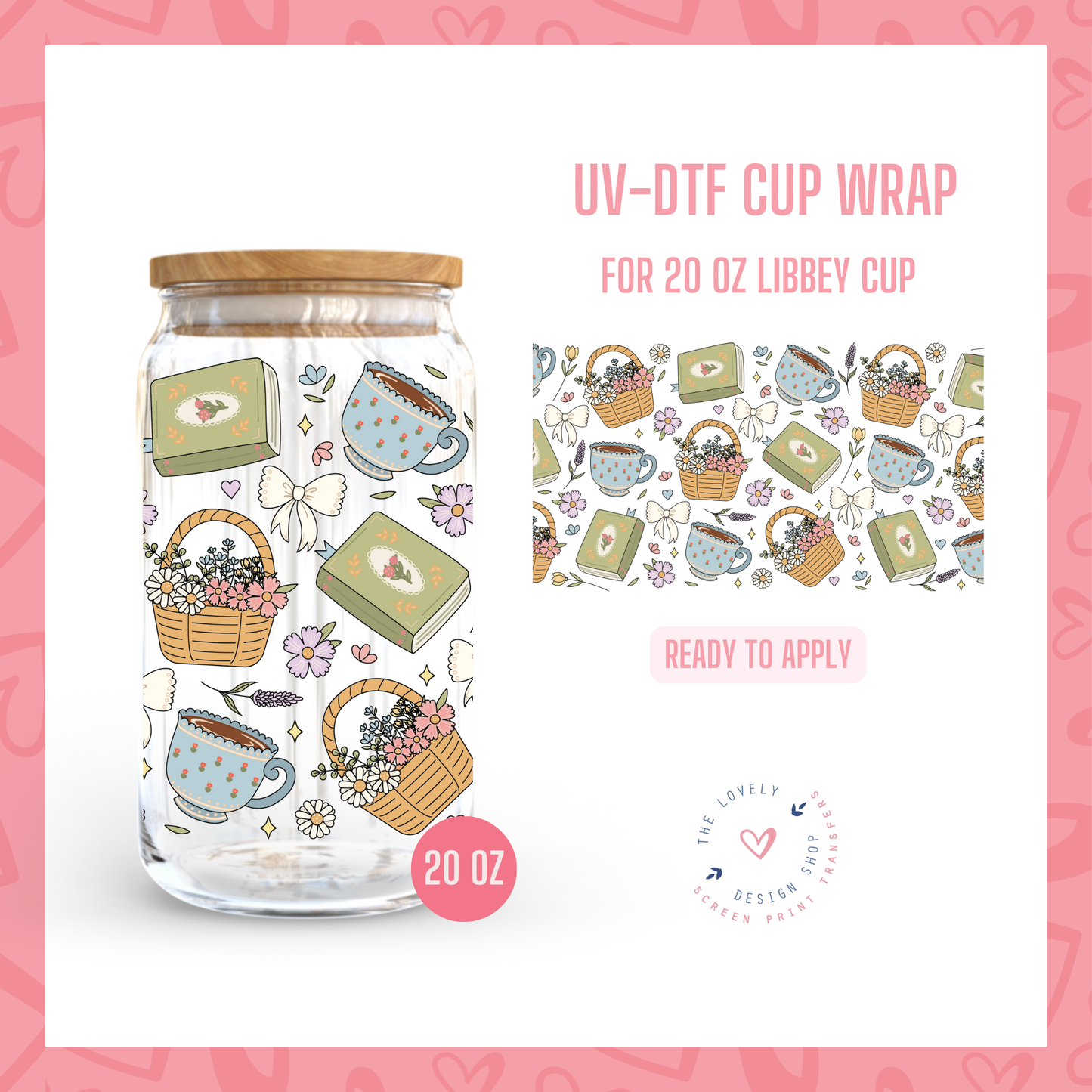 Cottage Girl Things - UV DTF 20 oz Libbey Cup Wrap - Jan 14