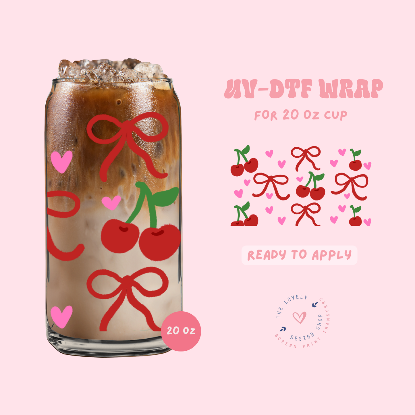 Oh My Cherry Coquettes! - UV DTF 20 oz Libbey Cup Wrap - Jan 27
