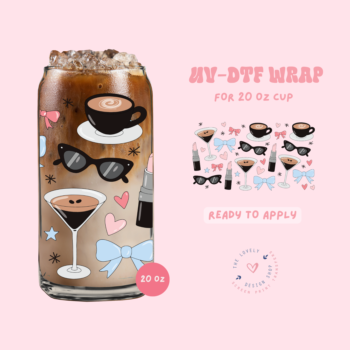 Cool Girls Love Espresso Martinis - UV DTF 20 oz Libbey Cup Wrap - Feb 24