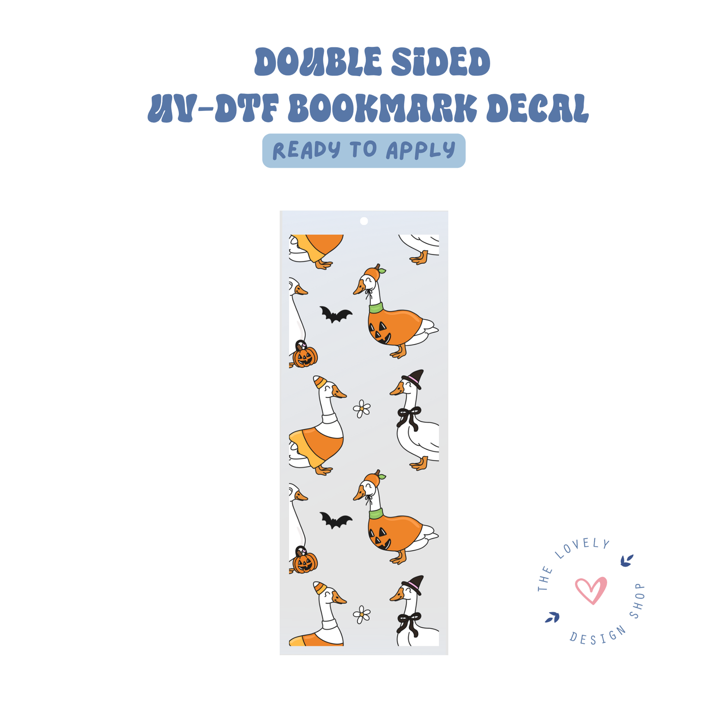 Spooky Goose - UV DTF Bookmark Decal - Aug 8