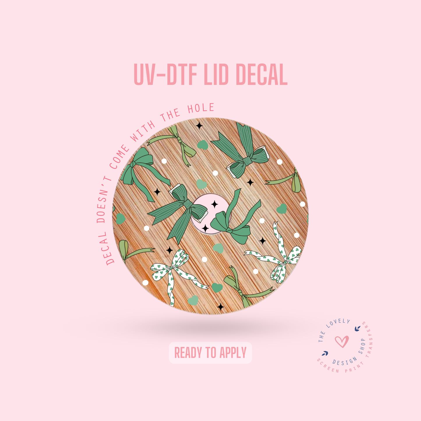 St Pat Bows - UV DTF Lid Decal - Dec 31