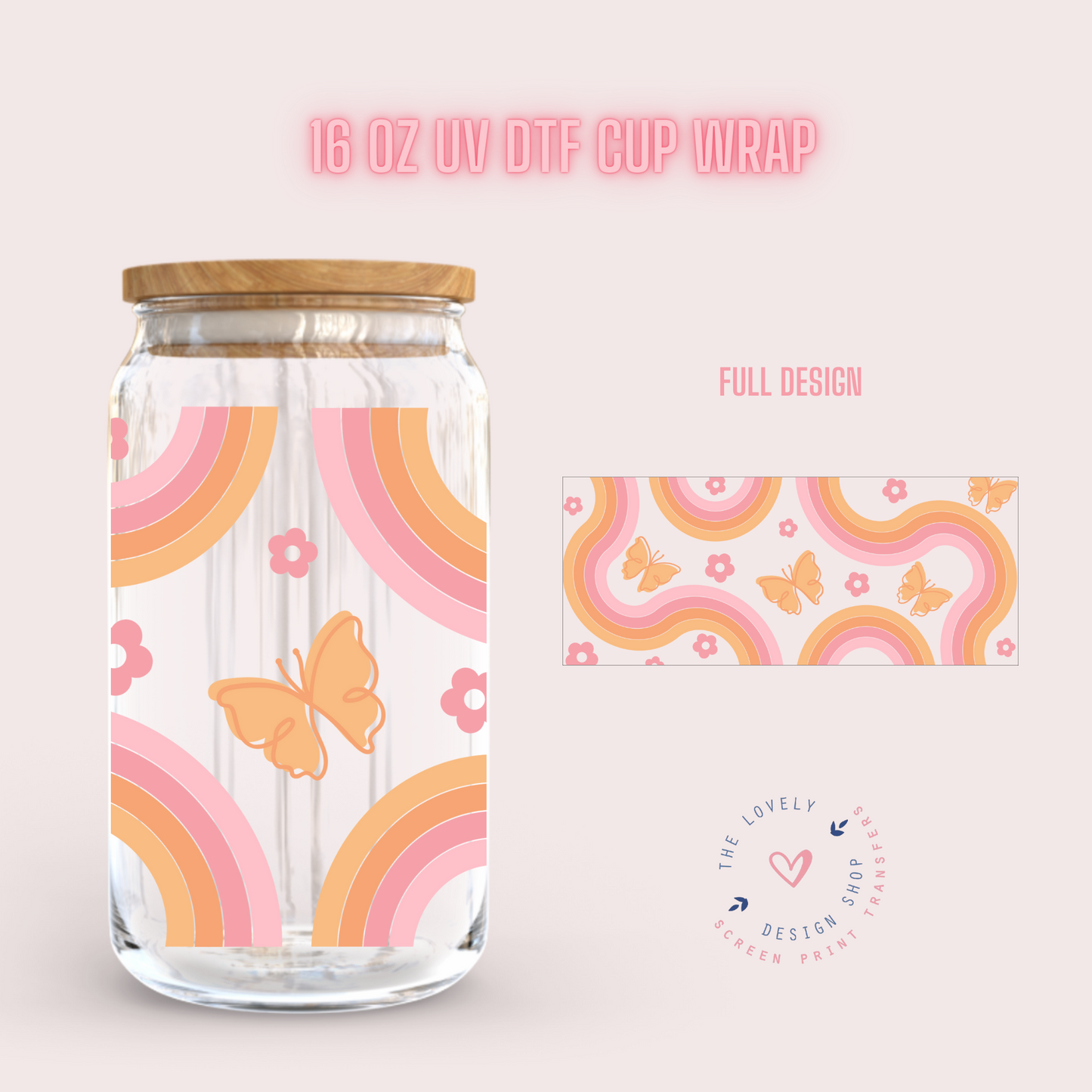 Groovy Rainbow Butterfly - UV DTF 16 oz Libbey Cup Wrap (Ready to Ship)