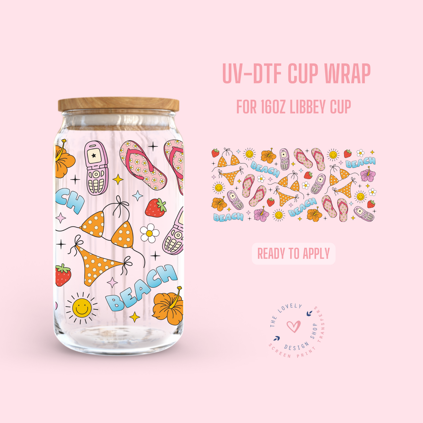 Summer Theme - UV DTF 16 oz Libbey Cup Wrap (Ready to Ship) Apr 29